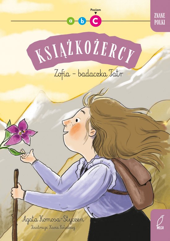 Ksi��ko�ercy. Znane Polki. Zofia - badaczka Tatr. Poziom C