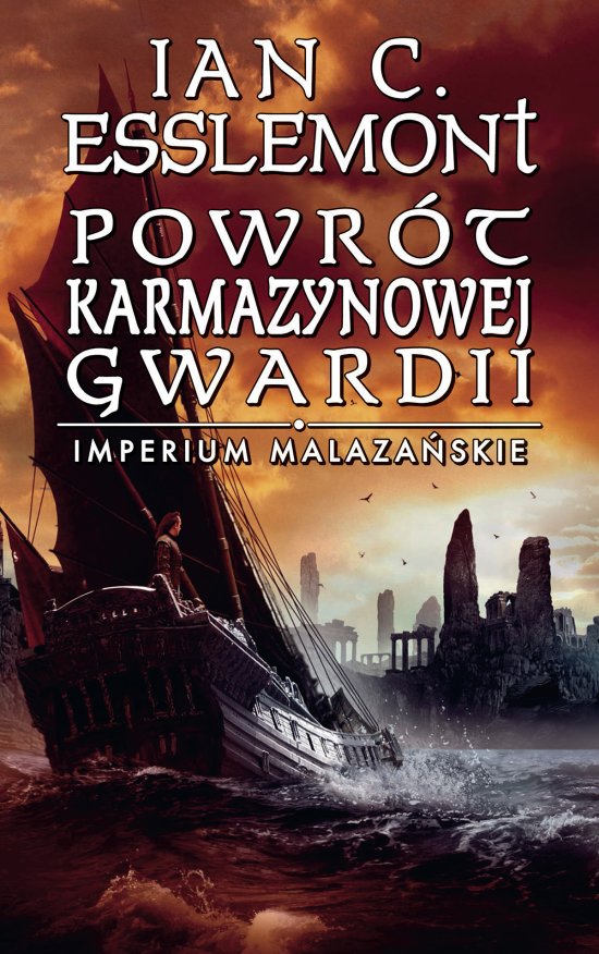 Powr�t Karmazynowej Gwardii. Imperium Malaza�skie. Tom 2