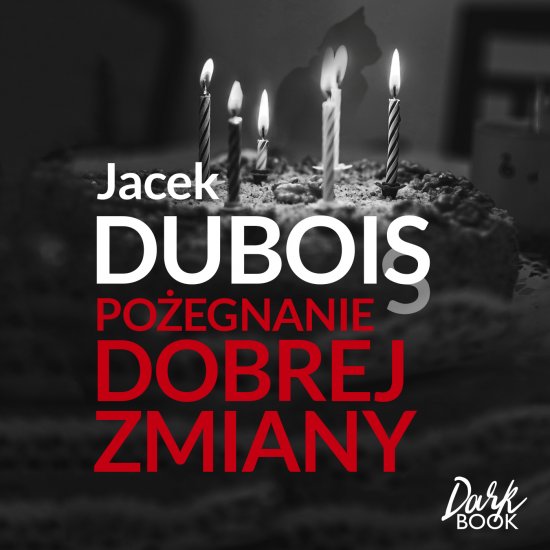 Po�egnanie dobrej zmiany