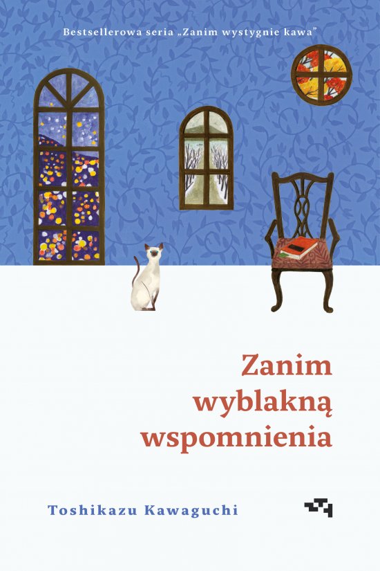 Zanim wyblakn� wspomnienia. Zanim wystygnie kawa Tom 3