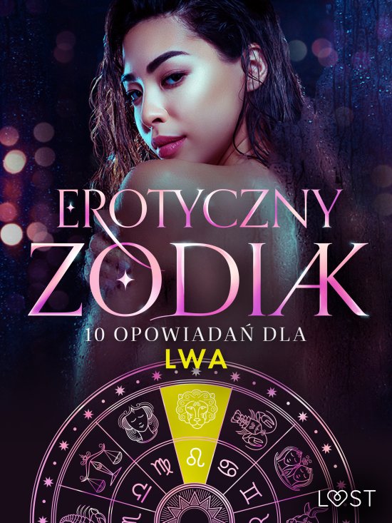 Erotyczny zodiak: 10 opowiada� dla Lwa