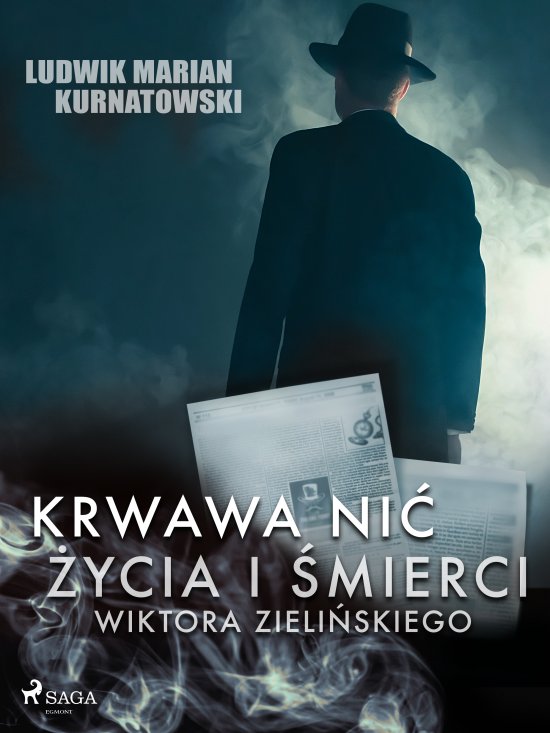 Krwawa ni� �ycia i zbrodni Wiktora Zieli�skiego