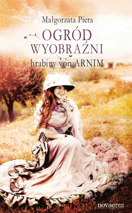 Ogr�d wyobra�ni hrabiny von Arnim