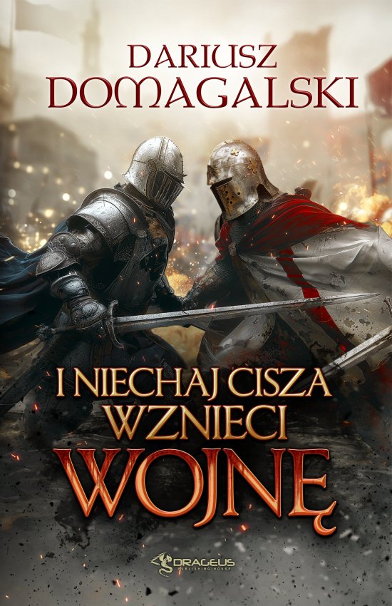 I Niechaj Cisza Wznieci Wojn�