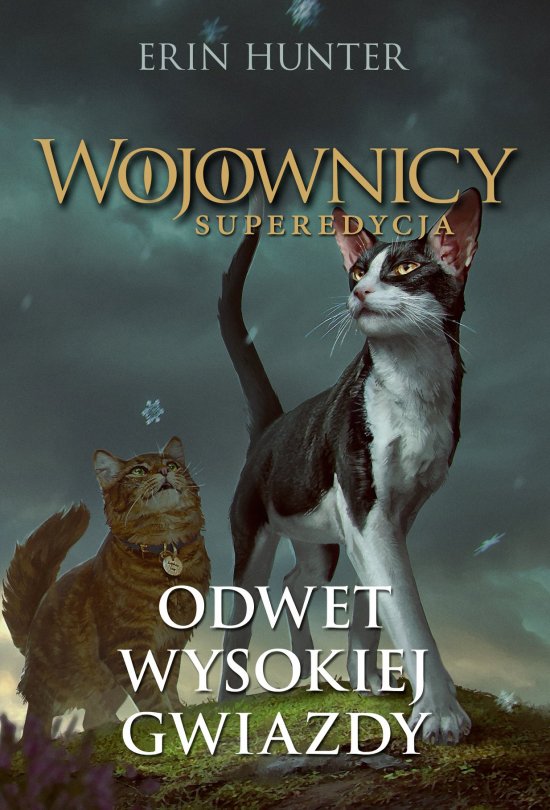 erin Hunter Odwet Wysokiej Gwiazdy. Wojownicy. Superedycja tom 4