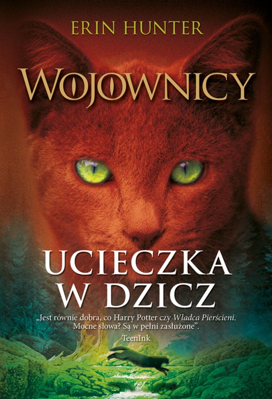 Ucieczka w dzicz, Wojownicy, Tom I