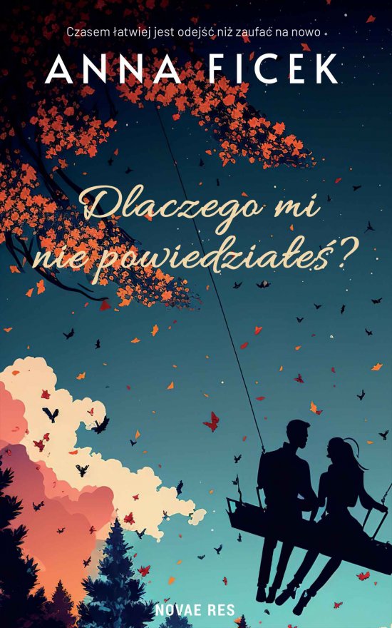 Dlaczego mi nie powiedzia�e�?