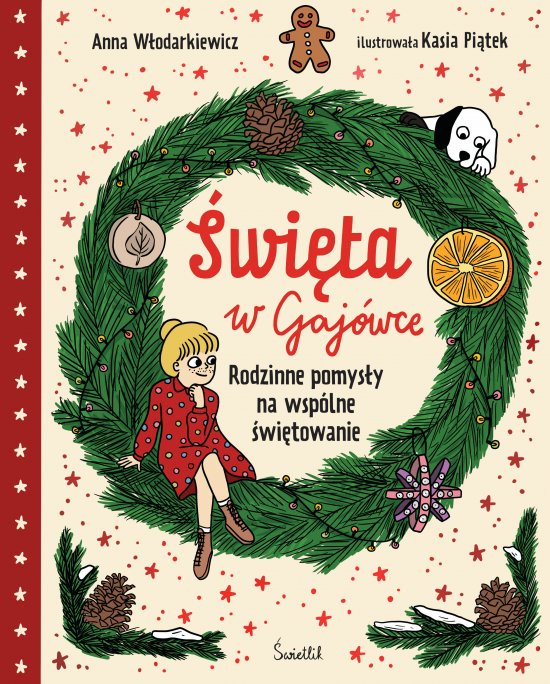 �wi�ta w Gaj�wce. Rodzinne pomys�y na wsp�lne �wi�towanie