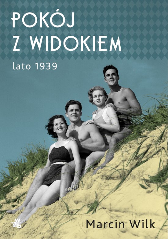Pok�j z widokiem. Lato 1939