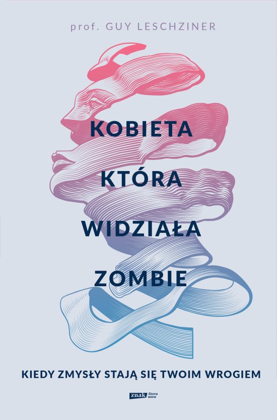 Kobieta, kt�ra widzia�a zombie. Kiedy zmys�y staj� si� twoim wrogiem