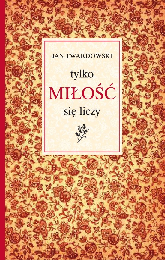Tylko mi�o�� si� liczy