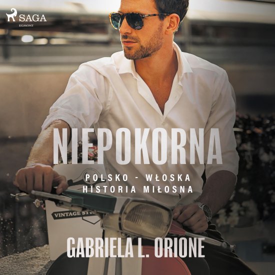Niepokorna. Polsko - w�oska historia mi�osna
