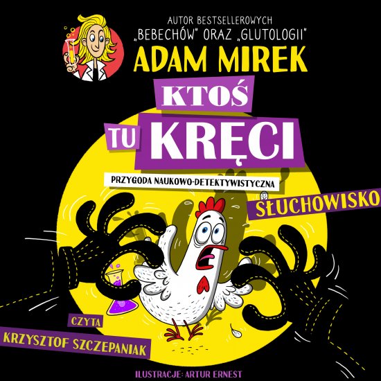 Kto� tu kr�ci. Przygoda naukowo-detektywistyczna