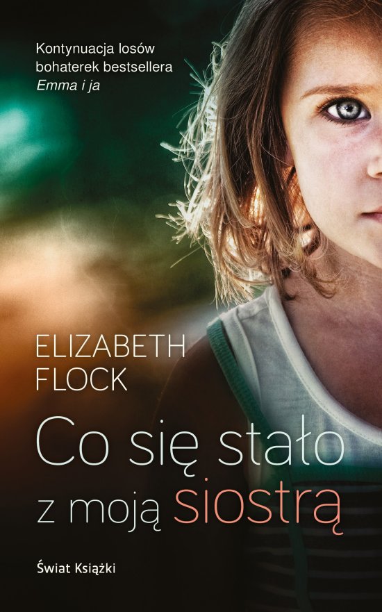 Co si� sta�o z moj� siostr�?