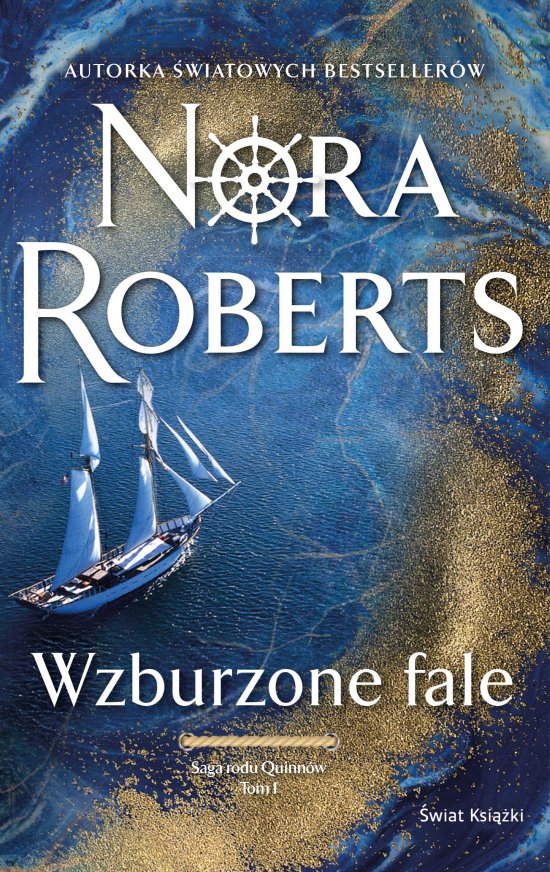 Wzburzone fale. Saga rodu Quinn�w. Tom 1