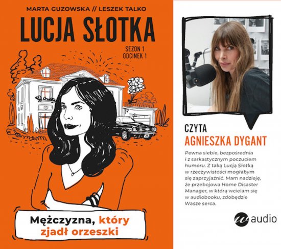 Lucja S�otka. M�czyzna, kt�ry zjad� orzeszki