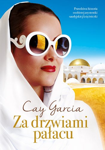 Za drzwiami pa�acu. W s�u�bie saudyjskiej ksi�niczki