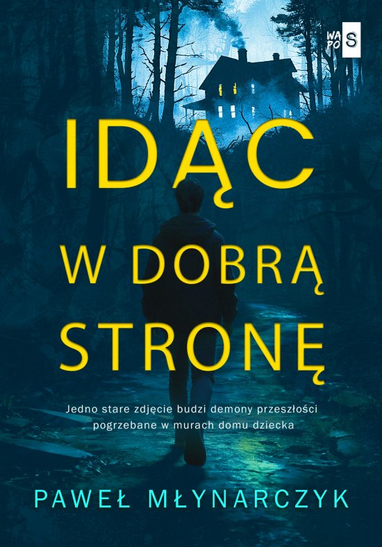 Id�c w dobr� stron�