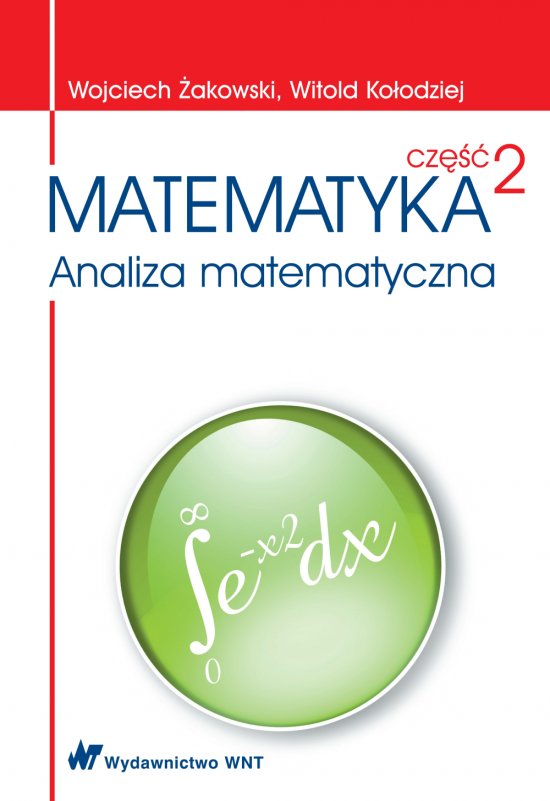 Matematyka cz�� 2. Analiza matematyczna