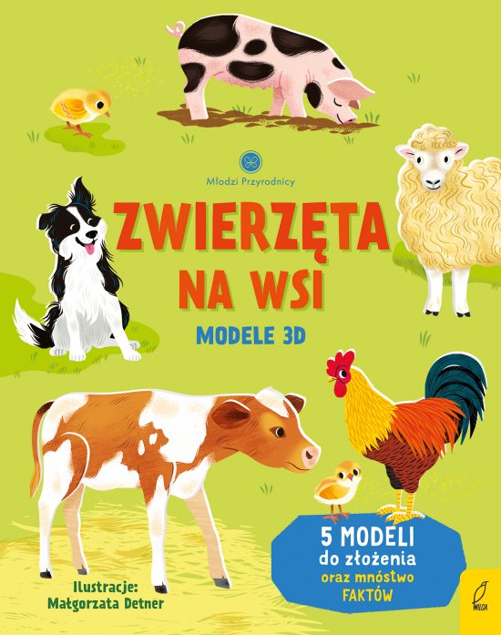 M�odzi przyrodnicy. Zwierz�ta na wsi. Modele 3D