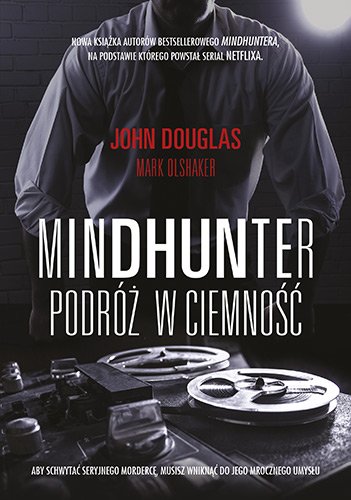Mindhunter. Podr� w ciemno��