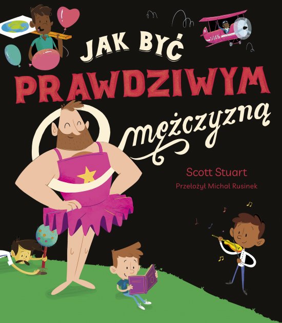 Jak by� prawdziwym m�czyzn�