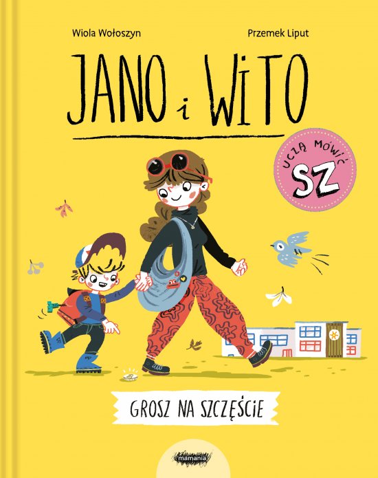 Grosz na szcz�cie. Jano i Wito ucz� m�wi� SZ