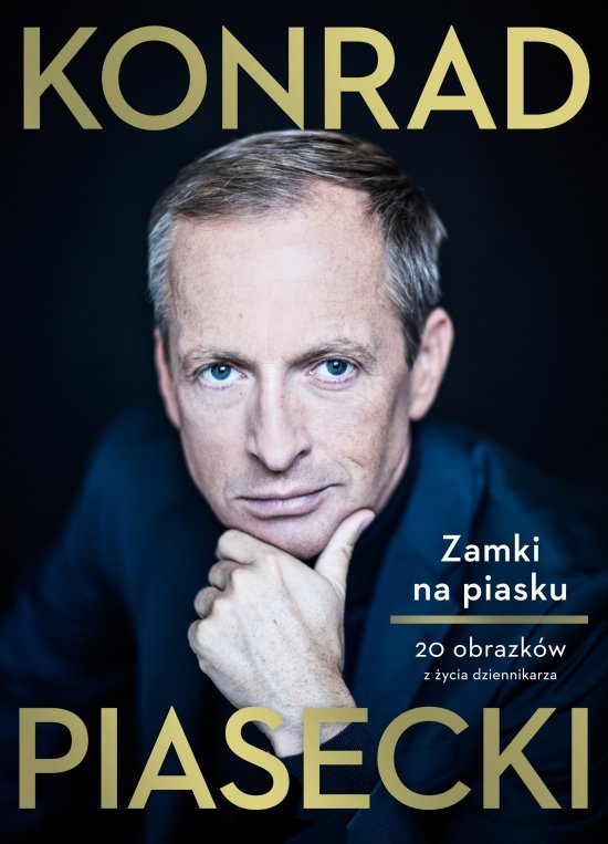 Zamki na piasku. 20 obrazk�w z �ycia dziennikarza