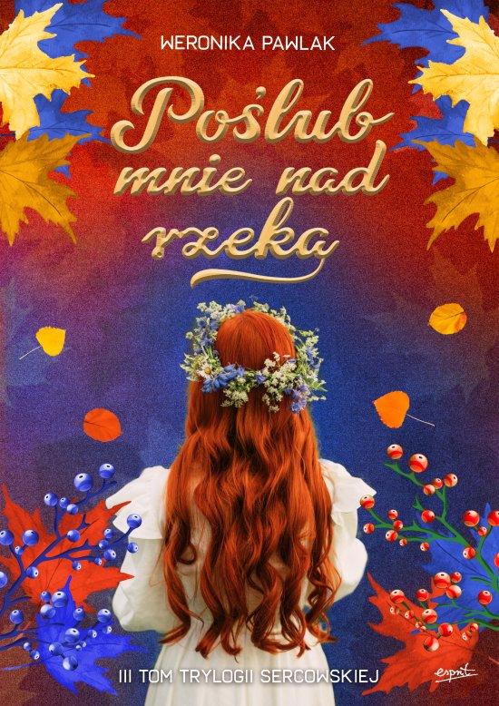 Po�lub mnie nad rzek�