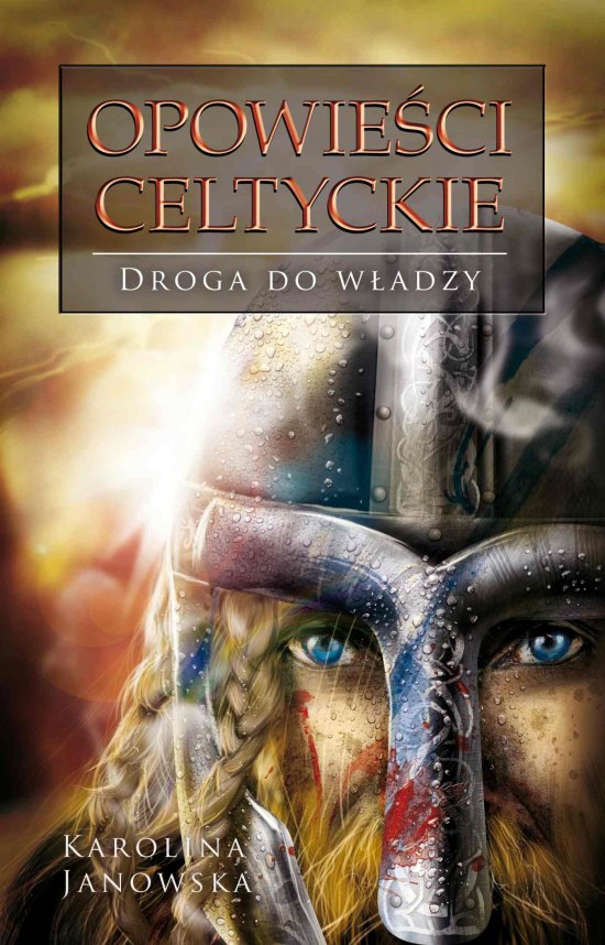 Opowie�ci celtyckie. Droga do w�adzy