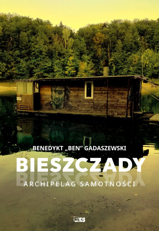 Bieszczady. Archipelag samotno�ci
