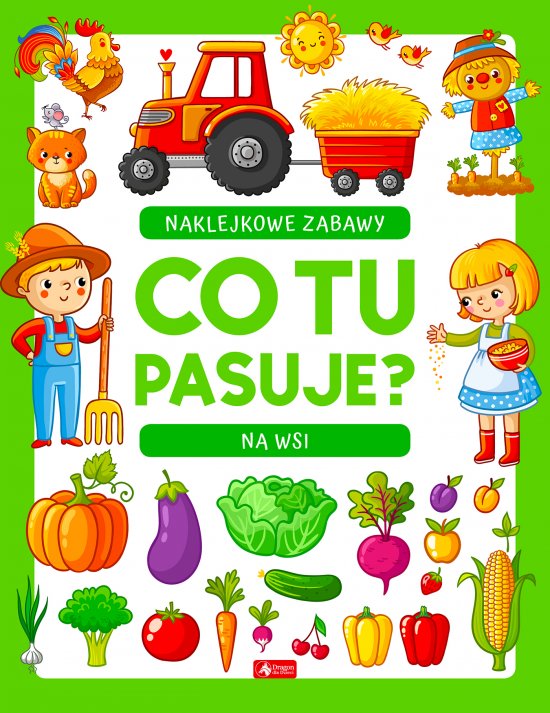 Co tu pasuje? Naklejkowe zabawy. Na wsi