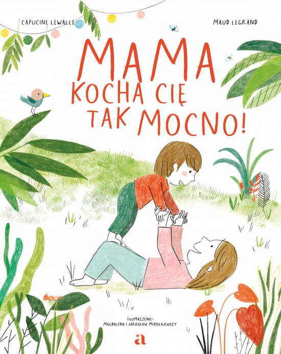 Mama kocha ci� tak mocno!