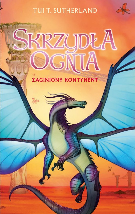 Zaginiony kontynent. Saga Skrzyd�a ognia. Ksi�ga 11