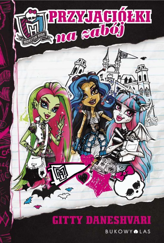 Monster High. Przyjaci�ki na zab�j