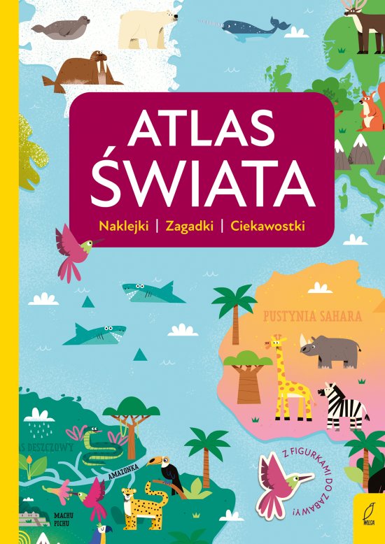 Atlas przedszkolaka. Atlas �wiata