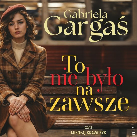 To nie by�o na zawsze