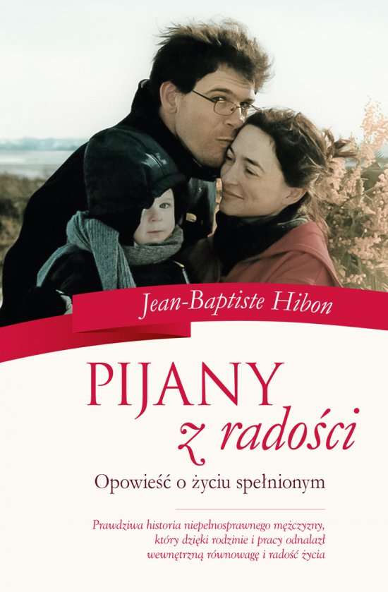 Pijany z rado�ci. Opowie�� o �yciu spe�nionym