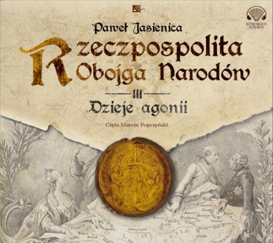 Rzeczpospolita obojga narod�w. Dzieje agonii