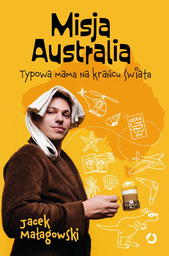 Misja Australia. Typowa mama na kra�cu �wiata