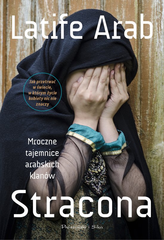 Stracona. Mroczne tajemnice arabskich klan�w