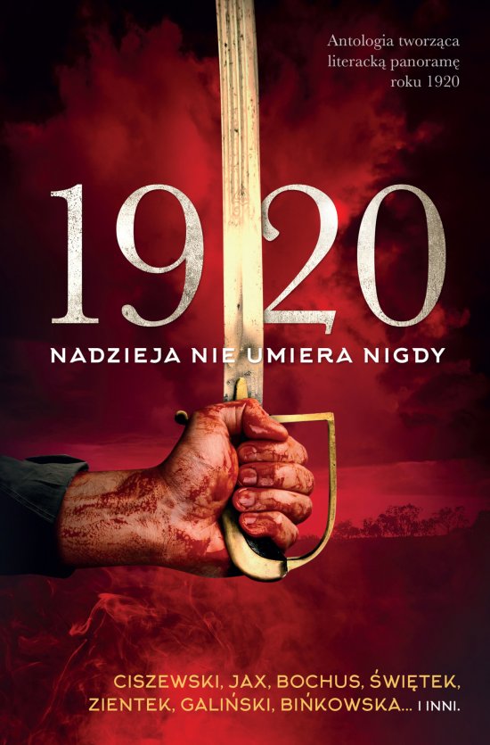 1920. Nadzieja nie umiera nigdy