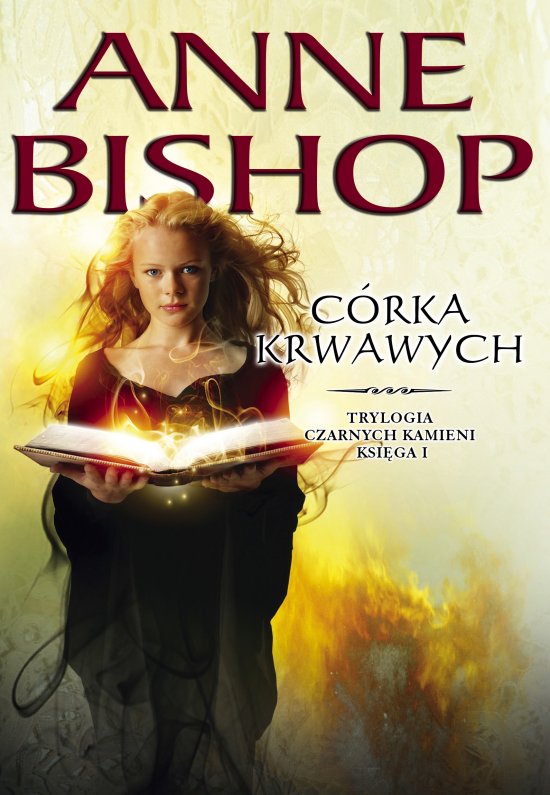 C�rka Krwawych. Trylogia Czarnych Kamieni - tom 1