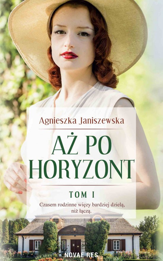A� po horyzont. Tom I