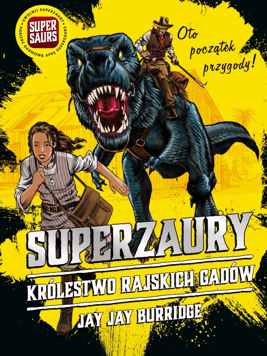 SUPERZAURY 1. Kr�lestwo Rajskich Gad�w