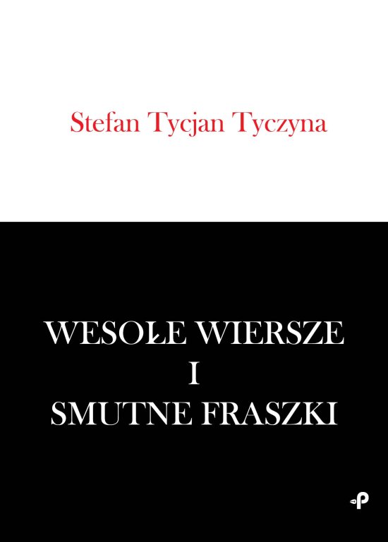 Weso�e wiersze i smutne fraszki