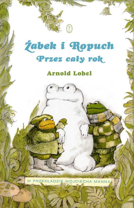 �abek i Ropuch. Przez ca�y rok