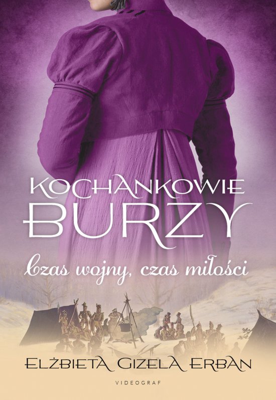 Kochankowie Burzy. Tom 5: Czas wojny, czas mi�o�ci