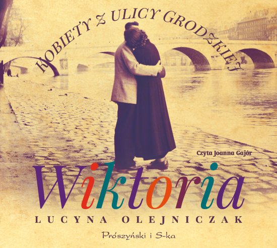 Kobiety z ulicy Grodzkiej. Wiktoria