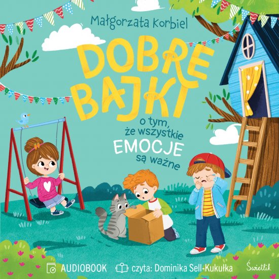 Dobre bajki o tym, �e wszystkie emocje s� wa�ne